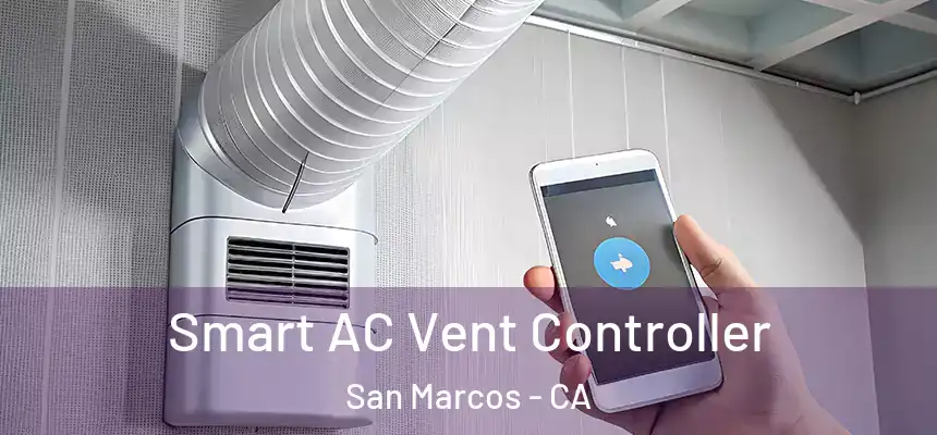  Smart AC Vent Controller San Marcos - CA