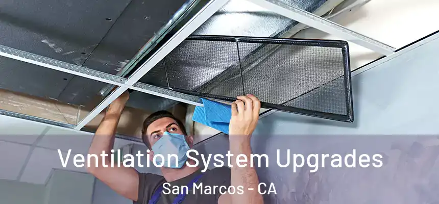 Ventilation System Upgrades San Marcos - CA